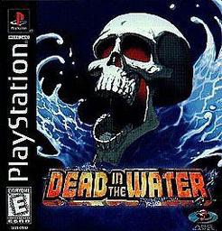 Dead in the Water (Sony Playstation 1)